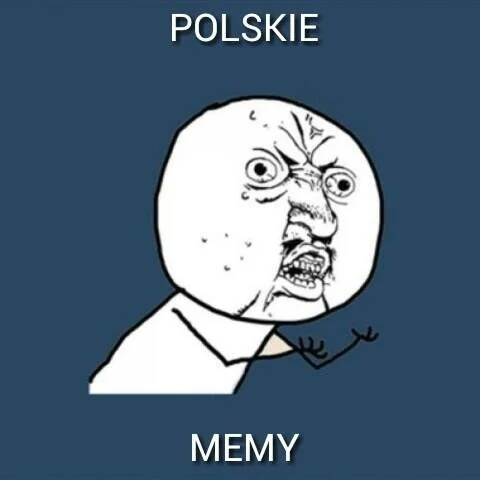 Самые сложные мемы в вашей жизни: погружаемся в польский интернет - фото 19