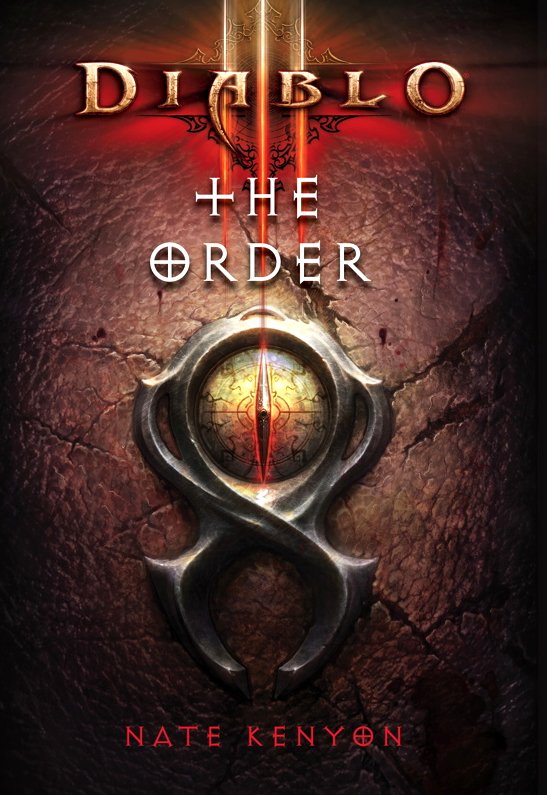 Новый роман Диабло 3 The Order появился в продаже в день релиза игры. И в настоящее время, вы, легко, можете найти е ... - Изображение 1 Новый роман Диабло 3 The Order появился в продаже в день релиза игры. И в настоящее время, вы, легко, можете найти е ... - Изображение 1