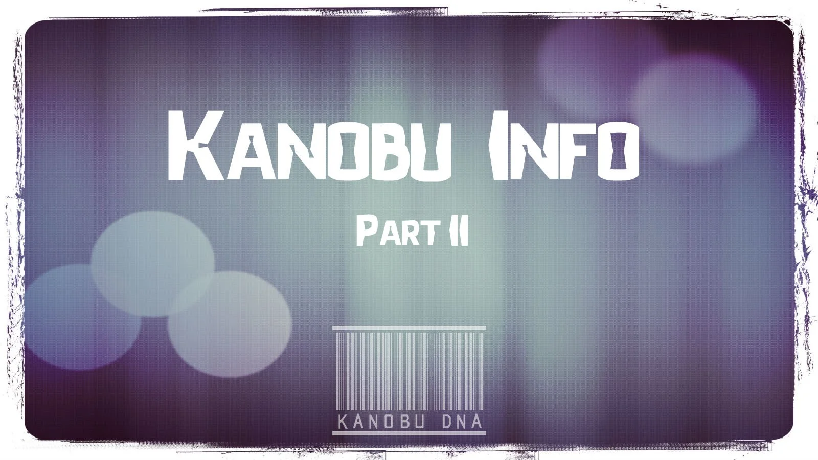 Kanobu - Info. Part II - фото 1