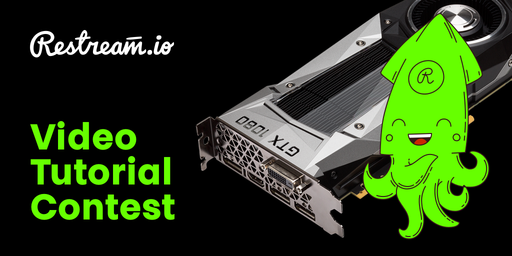 Конкурс с призом NVIDIA GTX 1080 от Restream.io - Изображение 1 Конкурс с призом NVIDIA GTX 1080 от Restream.io - Изображение 1