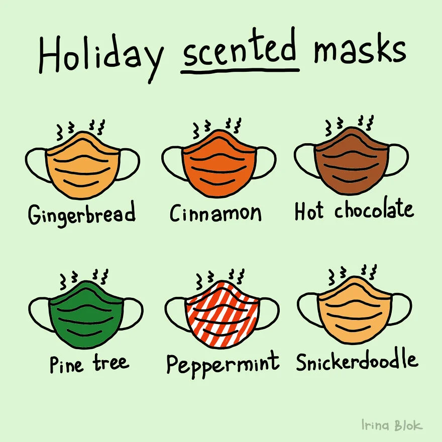 Маски с запахом праздника:

имбирное печенье, корица, горячий шоколад, елка, мята, песочное печенье