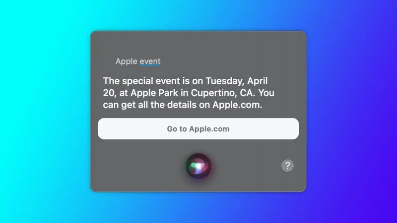 Siri раскрыла дату весенней презентации Apple. Надо было просто спросить - фото 1
