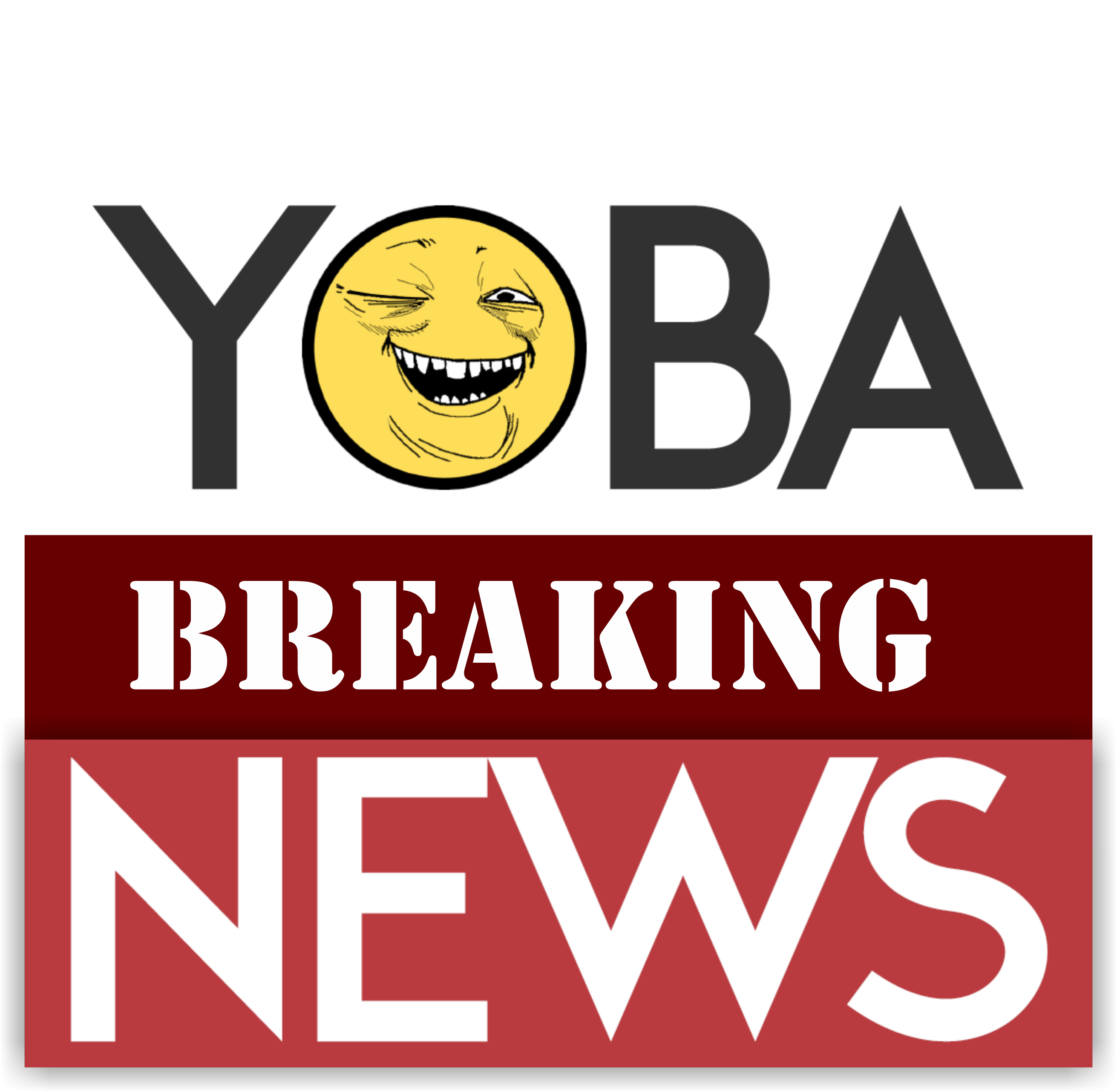 YOBA BREAKING NEWS. - Изображение 1 YOBA BREAKING NEWS. - Изображение 1